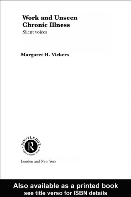 Margaret Vickers - Work and Unseen Chronic Illness, E-bok