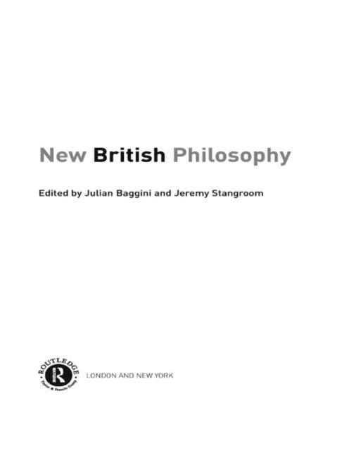 Jeremy Stangroom, Julian Baggini - New British Philosophy, E-bok