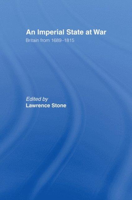 Lawrence Stone - Imperial State at War, E-bok