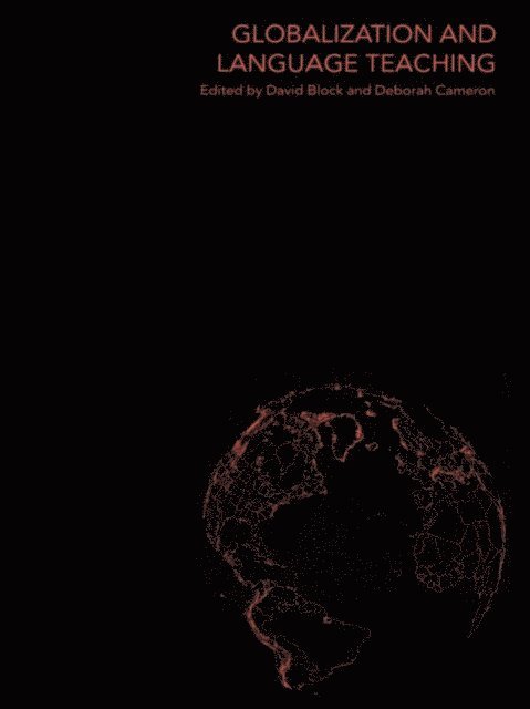 David Block, Deborah Cameron - Globalization and Language Teaching, E-bok