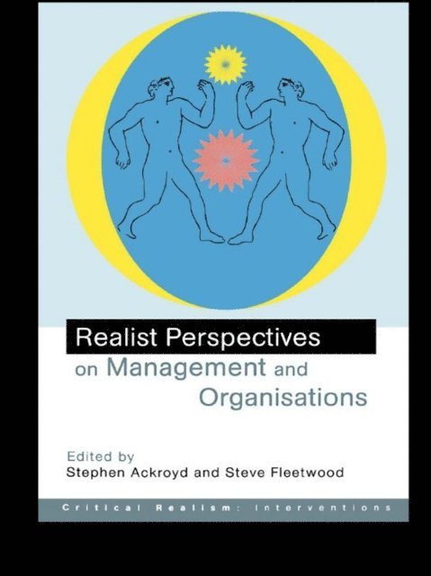 Steve Fleetwood, Stephen Ackroyd - Realist Perspectives on Management and Organisations, E-bok