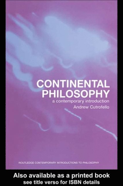 Andrew Cutrofello - Continental Philosophy, E-bok