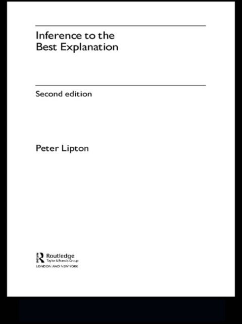 Peter Lipton - Inference to the Best Explanation, E-bok. Tillgänglighet: Lägg i varukorg
