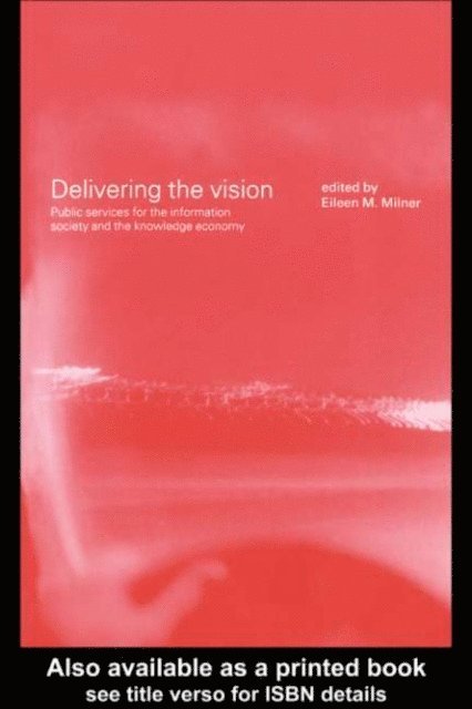Eileen Milner - Delivering the Vision, E-bok