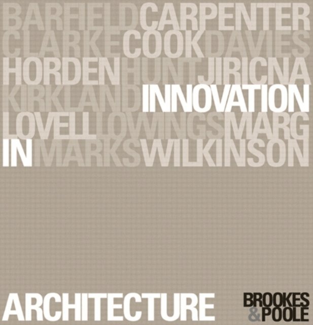 Dominique Poole, Alan J. Brookes - Innovation in Architecture, E-bok
