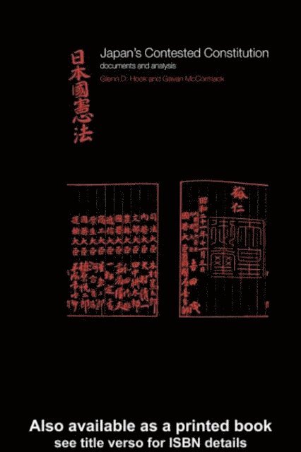 Gavan McCormack, Glenn D. Hook - Japan's Contested Constitution, E-bok