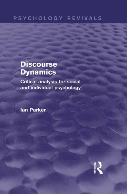 Ian Parker - Discourse Dynamics (Psychology Revivals), E-bok