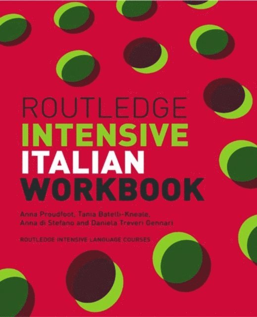 Daniela Treveri Gennari, Anna di Stefano, Tania Batelli Kneale, Anna Proudfoot - Routledge Intensive Italian Workbook, E-bok