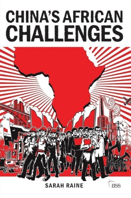 Sarah Raine - China's African Challenges, E-bok