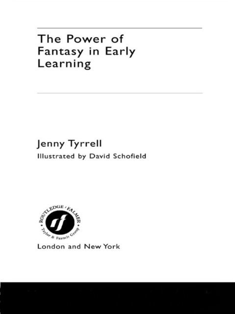 Jenny Tyrrell - Power of Fantasy in Early Learning, E-bok
