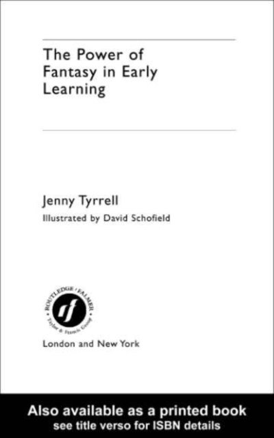 Jenny Tyrrell - Power of Fantasy in Early Learning, E-bok