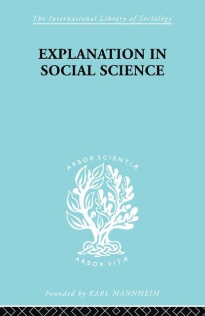 Robert Brown - Explanation in Social Science, E-bok