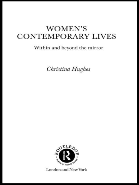 Christina Hughes, Dr Christina Hughes - Women's Contemporary Lives, E-bok
