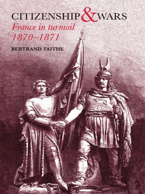 Bertrand Taithe, Dr Bertrand Taithe - Citizenship and Wars, E-bok