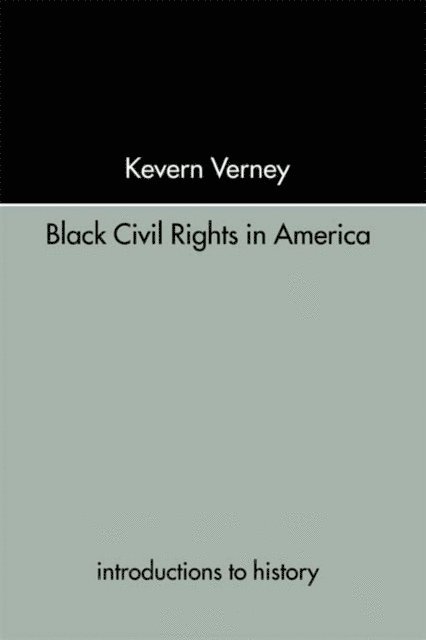 Kevern Verney - Black Civil Rights in America, E-bok