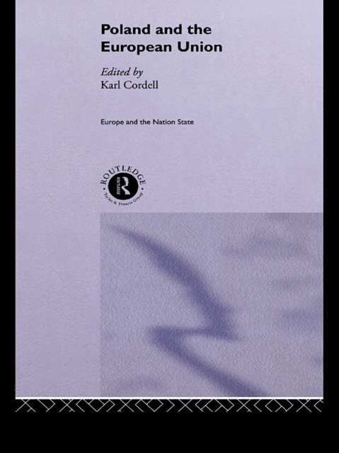 Karl Cordell - Poland and the European Union, E-bok