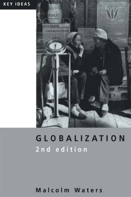 Malcolm Waters - Globalization, E-bok