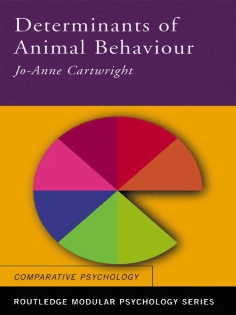 Jo Anne Cartwright - Determinants of Animal Behaviour, E-bok