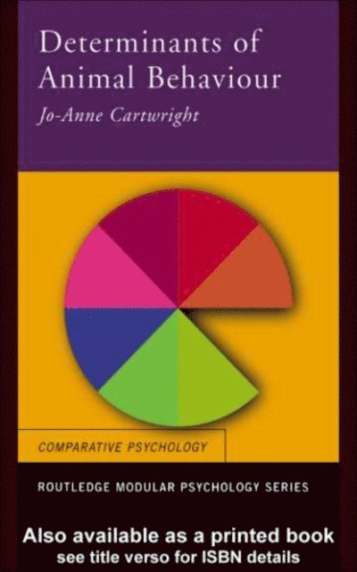 Jo Anne Cartwright - Determinants of Animal Behaviour, E-bok