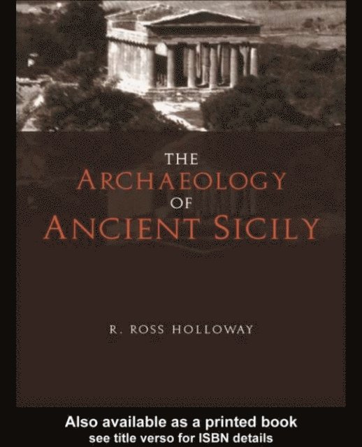 R. Ross Holloway - Archaeology of Ancient Sicily, E-bok. Tillgänglighet: Lägg i varukorg