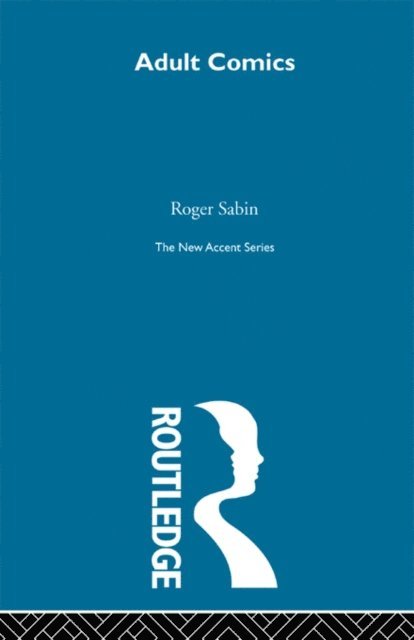 Roger Sabin - Adult Comics, E-bok