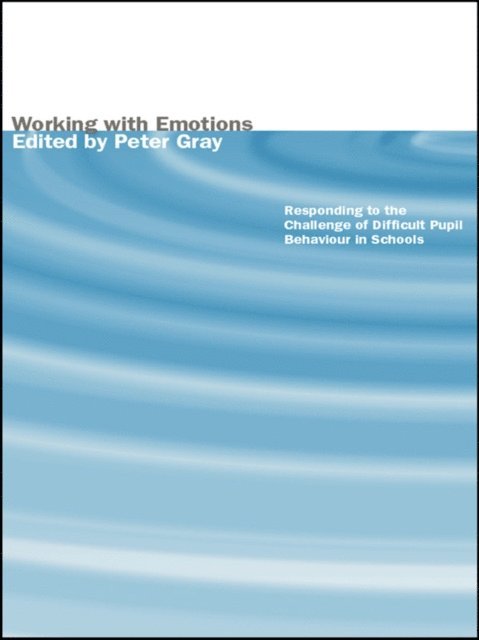 Peter Gray - Working with Emotions, E-bok
