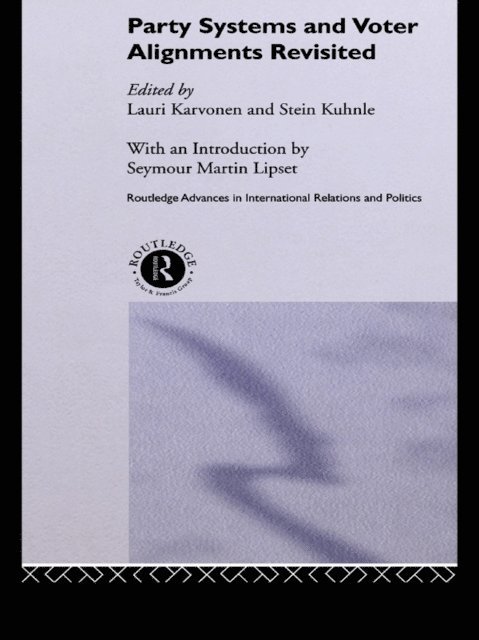 Stein Kuhnle, Lauri Karvonen - Party Systems and Voter Alignments Revisited, E-bok