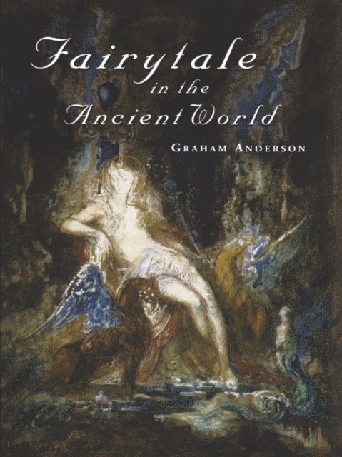 Graham Anderson - Fairytale in the Ancient World, E-bok