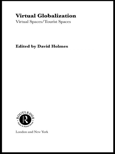 David Holmes - Virtual Globalization, E-bok