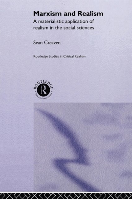 Sean Creaven - Marxism and Realism, E-bok