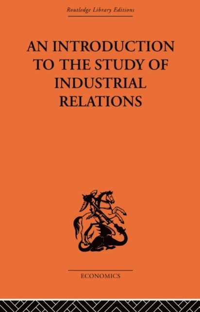 Dr J Richardson - Introduction to the Study of Industrial Relations, E-bok