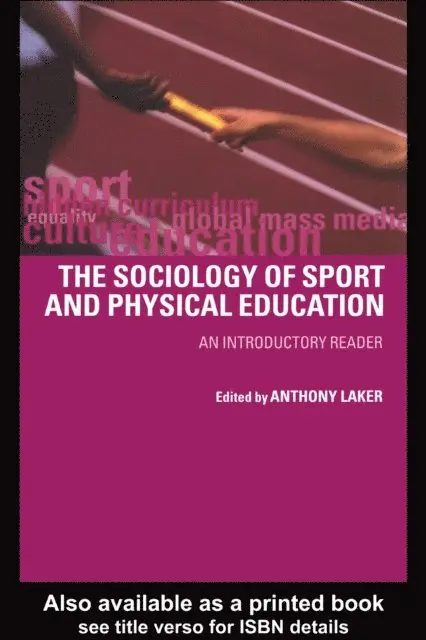 Anthony Laker - Sociology of Sport and Physical Education, E-bok. Tillgänglighet: Lägg i varukorg