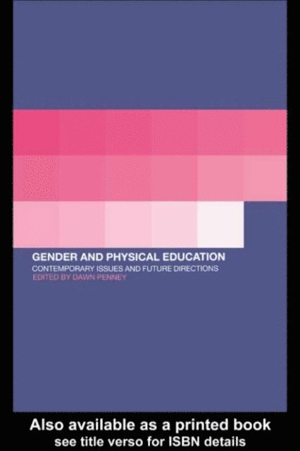 Dawn Penney - Gender and Physical Education, E-bok