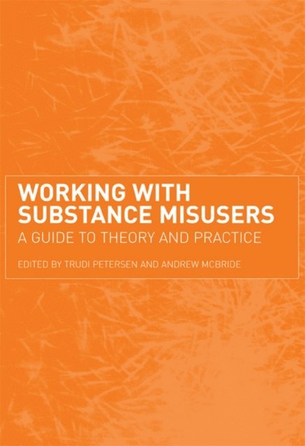 Trudi Petersen - Working with Substance Misusers, E-bok. Tillgänglighet: Lägg i varukorg