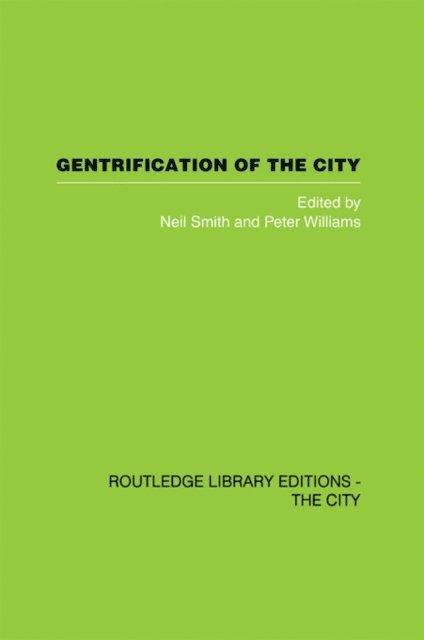 Peter Williams, Neil Smith - Gentrification of the City, E-bok