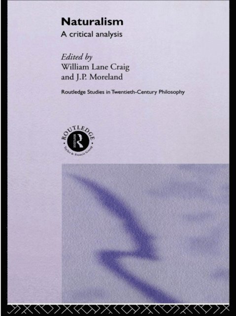 J.P. Moreland, William Lane Craig - Naturalism, E-bok