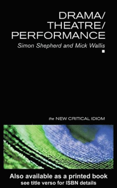 Simon Shepherd, Mick Wallis - Drama/Theatre/Performance, E-bok