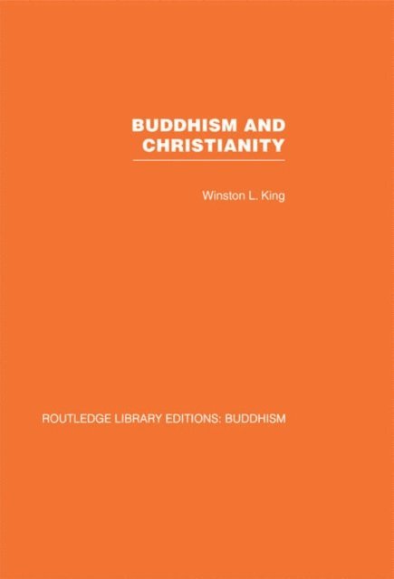 Winston L King - Buddhism and Christianity, E-bok