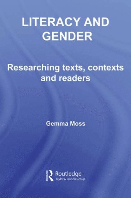 Gemma Moss - Literacy and Gender, E-bok