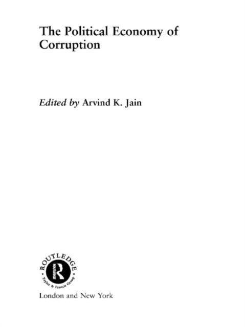 Arvind K. Jain - Political Economy of Corruption, E-bok