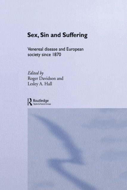 Lesley A. Hall, Roger Davidson - Sex, Sin and Suffering, E-bok