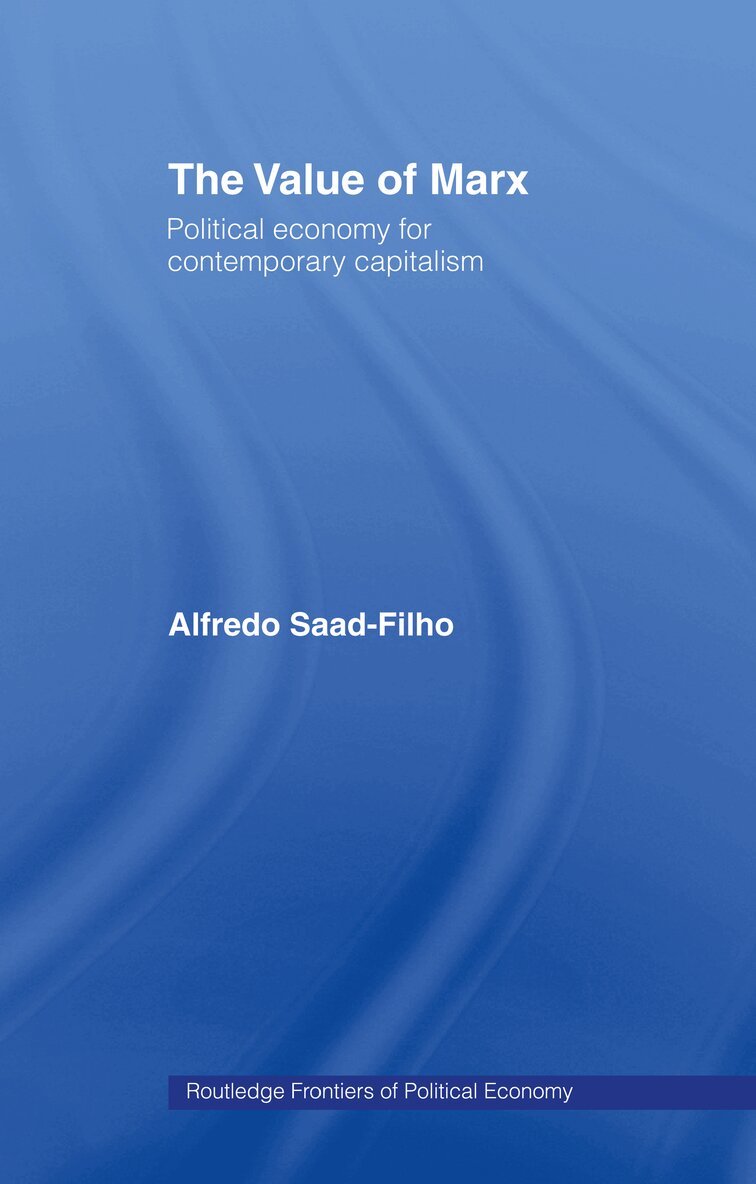 Alfredo Saad Filho - Value of Marx, E-bok