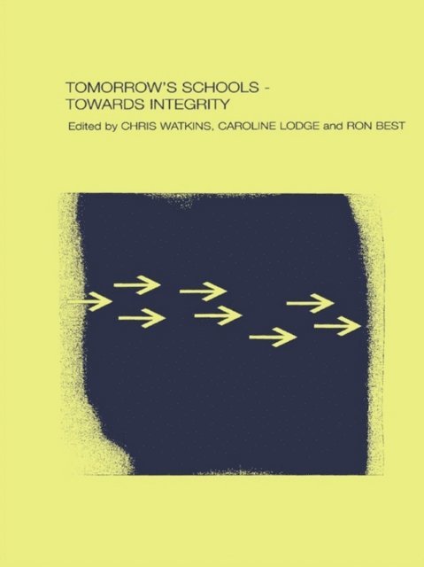 Chris Watkins, Caroline Lodge, Ron Best - Tomorrow's Schools, E-bok
