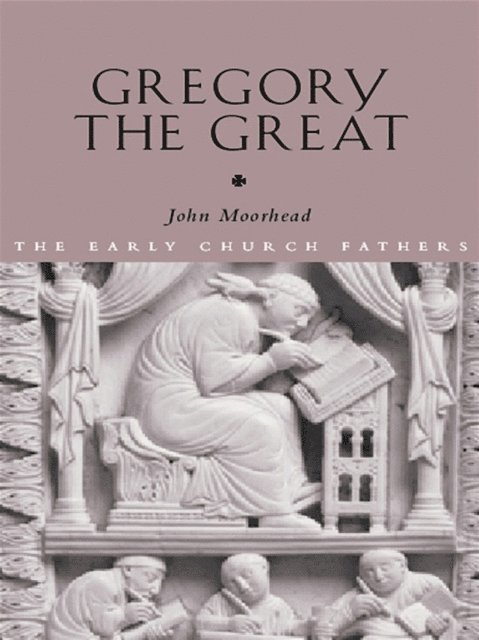 John Moorhead - Gregory the Great, E-bok