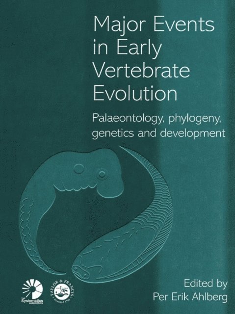 Per Erik Ahlberg - Major Events in Early Vertebrate Evolution, E-bok