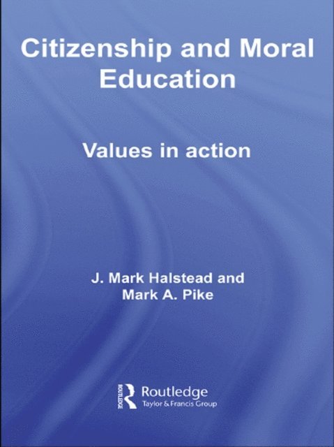 Mark Pike, Mark Halstead - Citizenship and Moral Education, E-bok