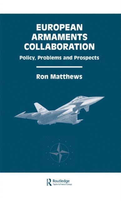 Ron Matthews - European Armaments Collaboration, E-bok