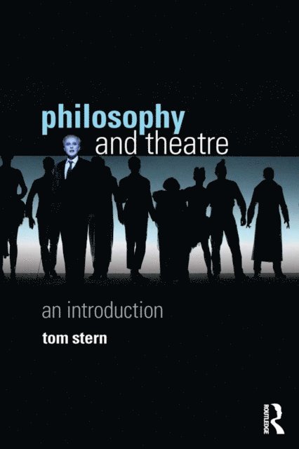 Tom Stern - Philosophy and Theatre, E-bok