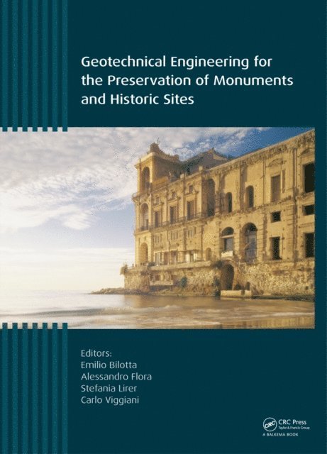 Carlo Viggiani, Stefania Lirer, Alessandro Flora, Emilio Bilotta - Geotechnical Engineering for the Preservation of Monuments and Historic Sites, E-bok