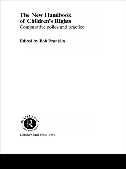 Bob Franklin - New Handbook of Children's Rights, E-bok
